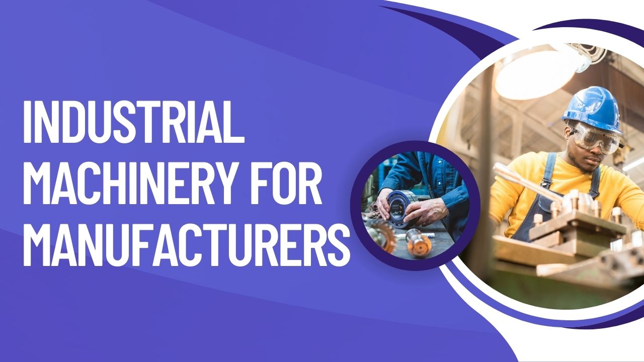 Industrial Machinery Manufacturing Essential Insights for Modern Production Systems